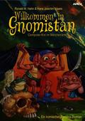 WILLKOMMEN IN GNOMISTAN - COMPUTER-KID IM MÄRCHENLAND