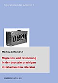 Migration und Erinnerung in der deutschsprachigen 
