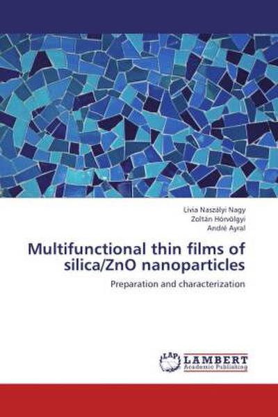 Multifunctional thin films of silica/ZnO nanoparticles