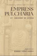 Funeral Oration to the Empress Pulcheria