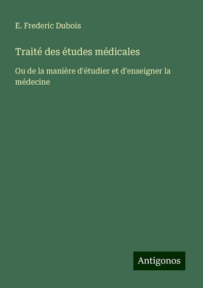 Traité des études médicales