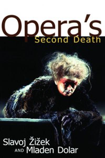 Opera’’s Second Death