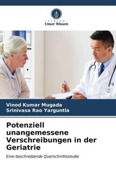 Potenziell unangemessene Verschreibungen in der Geriatrie