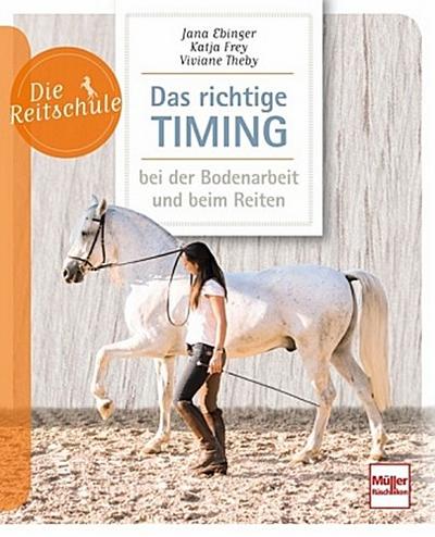 Das richtige Timing - bei der Bodenarbeit und beim Reiten