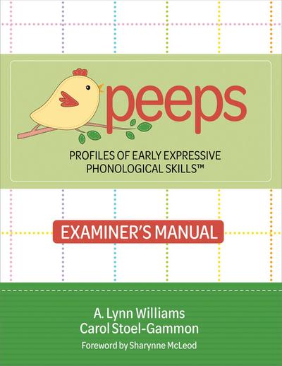 Profiles of Early Expressive Phonological Skills (Peeps) Examiner’s Manual