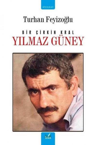 Yilmaz Güney - Bir Cirkin Kral