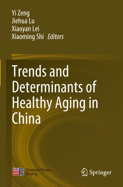 Trends and Determinants of Healthy Aging in China