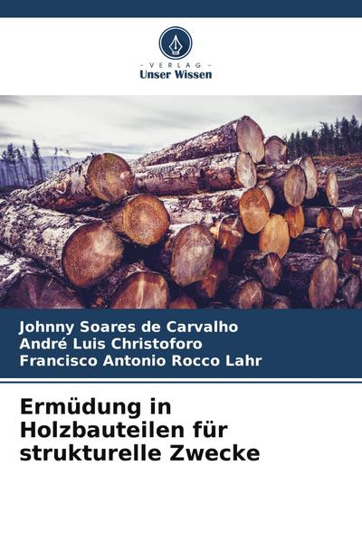 Ermüdung in Holzbauteilen für strukturelle Zwecke