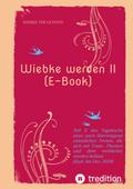 Wiebke werden II (E-Book)