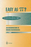 Easy as Pi?: An Introduction to Higher Mathematics