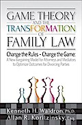 Game Theory & the Transformation of Family Law