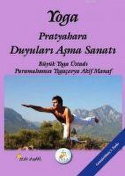Yoga Pratyahara Duyulari Asma Sanati