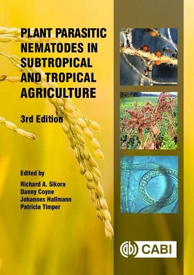 Plant Parasitic Nematodes in Subtropical and Tropical Agriculture