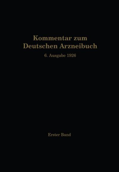 Kommentar zum Deutschen Arzneibuch 6. Ausgabe 1926