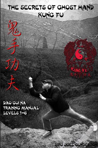 The Secrets of Ghost Hand Kung Fu Levels 1-6