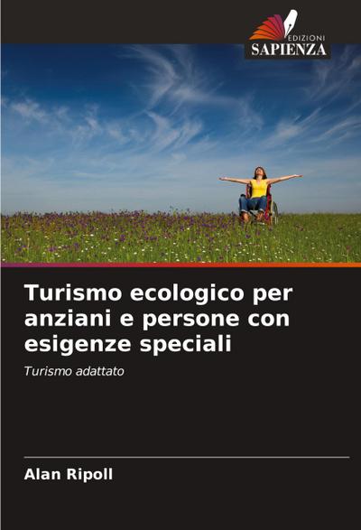 Turismo ecologico per anziani e persone con esigenze speciali