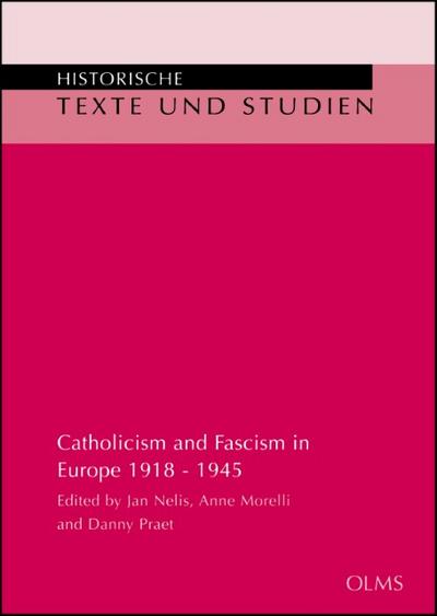 Catholicism and Fascism in Europe 1918 - 1945