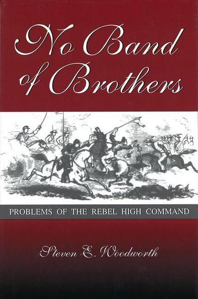 No Band of Brothers: Problems of the Rebel High Command