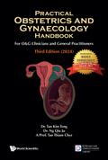 Practical Obstetrics and Gynaecology Handbook for O&amp;G Clinicians and General Practitioners