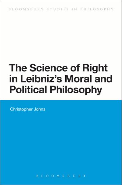 The Science of Right in Leibniz’s Moral and Political Philosophy