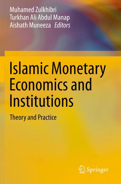 Islamic Monetary Economics and Institutions