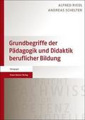 Grundbegriffe der Pädagogik und Didaktik beruflicher Bildung