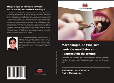 Morphologie de l’incisive centrale maxillaire sur l’expression du torque