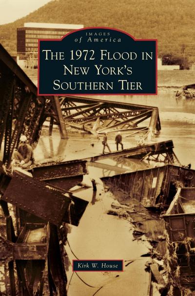 1972 Flood in New York’s Southern Tier