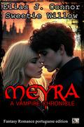 Meyra - A vampire chronicle (portuguese edition)
