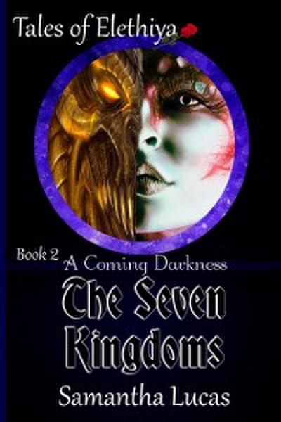 Coming Darkness: The Seven Kingdoms 2