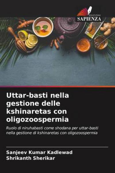 Uttar-basti nella gestione delle kshinaretas con oligozoospermia
