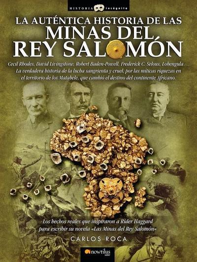 La Auténtica Historia de Las Minas del Rey Salomón = The Authentic Story of King Solomon;s Mines