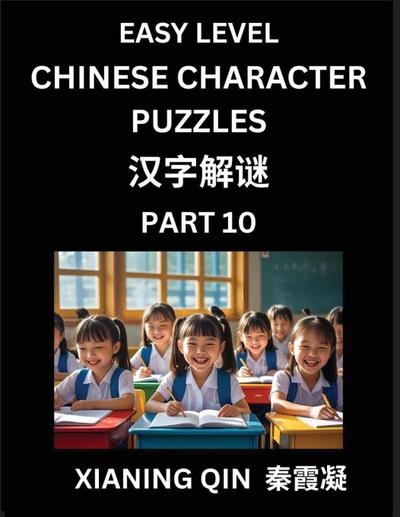 Chinese Lessons for Beginners (Volume 10)- Easy Brain Game and Activity Puzzles to Learn Mandarin Language With Simplified Chinese Characters, Kids, Teens, Young and Adults, HSK All Levels