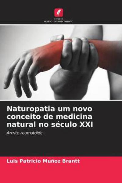 Naturopatia um novo conceito de medicina natural no século XXI