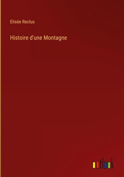Histoire d’une Montagne