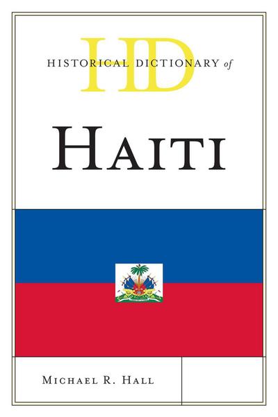 Historical Dictionary of Haiti
