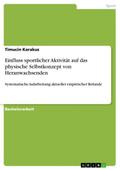 Einfluss sportlicher Aktivität auf das physische Selbstkonzept von Heranwachsenden