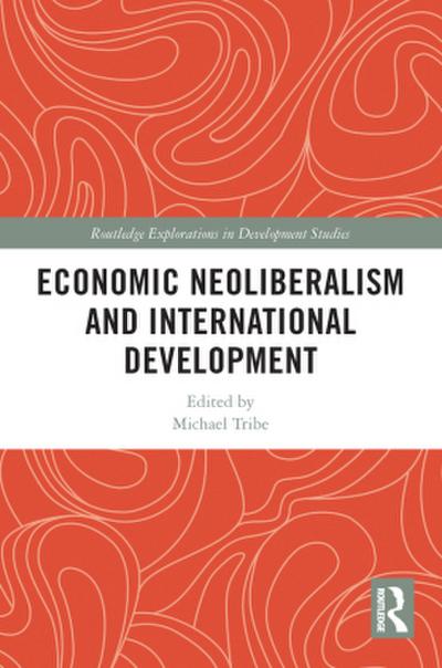 Economic Neoliberalism and International Development