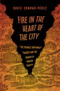 Fire in the Heart of the City