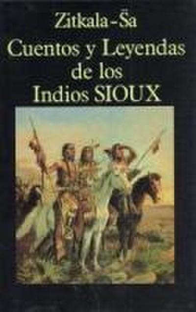 Cuentos y leyendas de los indios sioux