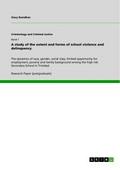 A study of the extent and forms of school violence