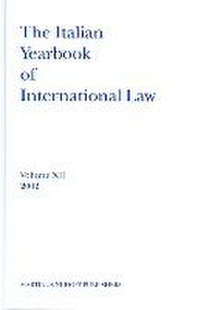 The Italian Yearbook of International Law, Volume 12 (2002)