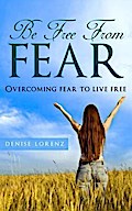 Be Free From Fear