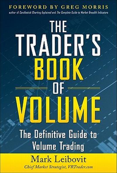 The Trader’s Book of Volume
