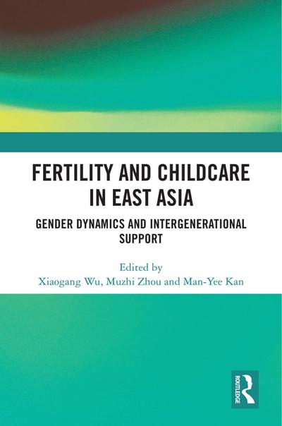 Fertility and Childcare in East Asia