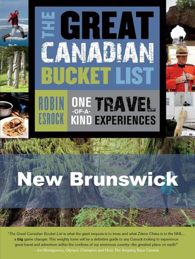 The Great Canadian Bucket List - New Brunswick