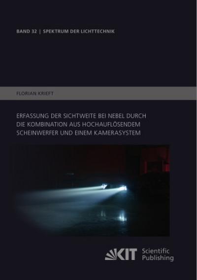 Erfassung der Sichtweite bei Nebel durch die Kombination aus hochauflösendem Scheinwerfer und einem Kamerasystem