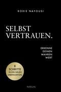 Selbstvertrauen. Erkenne deinen wahren Wert