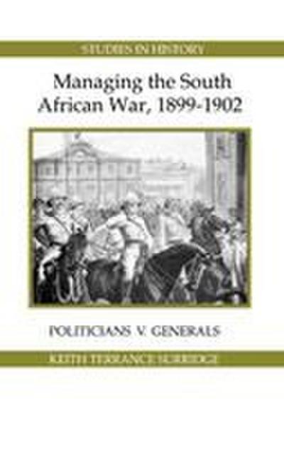 Managing the South African War, 1899-1902