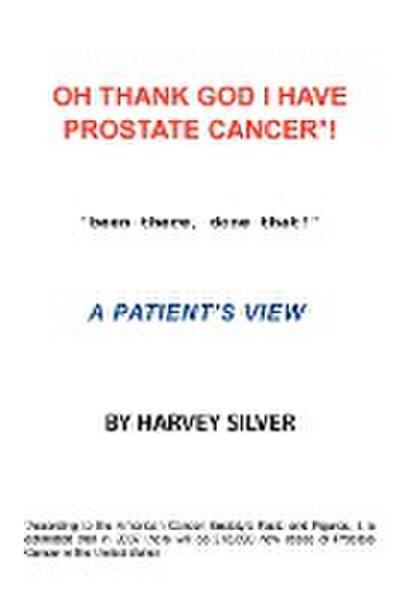 Oh, Thank God I Have Prostate Cancer!